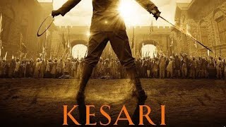 Kesari trailer official || _Akshay Kumar  _Parineeti Chopra ||