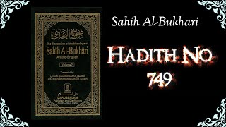 Sahih Bukhari Hadith No.749 | Hadith in English | Sahih Bukhari in English