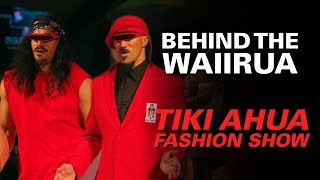 Behind the Waiirua - Tiki Ahua Fashion Show at Te Puia