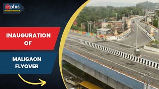 Inauguration of Maligaon Flyover | G Plus