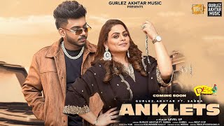 Anklets Song - Gurlez Akhtar | Sabba | Duet Flow EP | Beat Cop | Latest Punjabi Song 2024