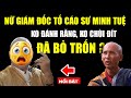 Nữ giám đốc kiện sư Minh Tuệ - ĐÃ BỎ TRỐN ?