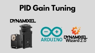 DYNAMIXEL Tips | DYNAMIXEL Position Controller PID Gain Tuning (feat. Arduino example)