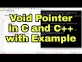Void Pointer in C and C++ with Example Program | Void Pointer Declaration in C and CPP  Programming