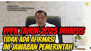 🔴 PPPK 2025 DIHAPUS ❗TIDAK ADA AFIRMASI PENGANGKATAN HONORER TAHUN 2025 | INI JAWABAN PEMERINTAH