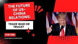 The Future of US-China Relations: Trade War or Truce? #USChinaTradeWar #GlobalEconomy #TradeWar