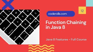 12 Function Chaining In Java 8