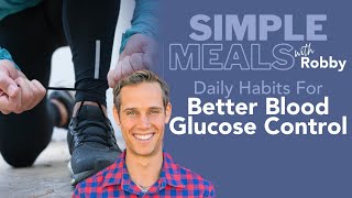 Daily Habits for Better Blood Glucose Control