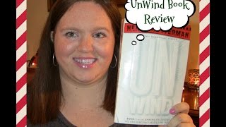 Unwind Book Review