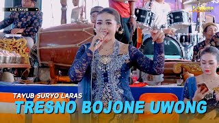 TRESNO BOJONE UWONG - Mbak Wilis | Tayub Suryo Laras