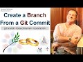 How to Create a Git branch from a Commit Example