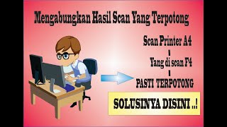 MENGGABUNGAKAN HASIL SCAN YANG TERPOTONG