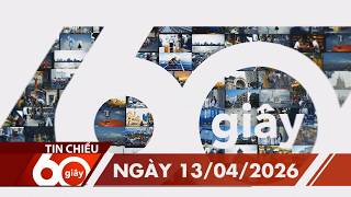 60 Giây Chiều - Ngày 13/04/2026 | HTV Tin tức
