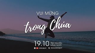 Vui Mừng Trong Chúa | Oneway Radio - Tĩnh Nguyện Hằng Ngày 19/10/2022