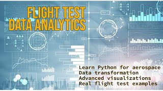 Intro to Flight Test Data Analytics with Python - Free Course - Course Summary