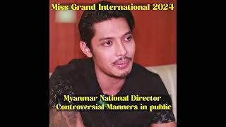 🇲🇲 Myanmar National Director’s Rude Behavior at Miss Grand International – What Really Happened?\