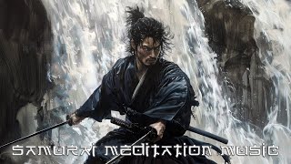 The Way is in Training - Miyamoto Musashi - Samurai Meditation \u0026 Japanese Zen Music