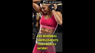 Fat Burning Supplements That Really Work Shorts