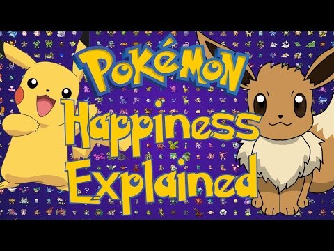 Pokemon Happiness Explained Pokemon Happiness Explained