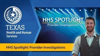 HHS Spotlight: Provider Investigations