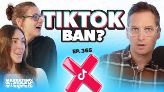 TikTok Could Be Banned in the U.S. \u0026 More Digital Marketing News | Marketing O’Clock Episode 365