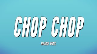Nardo Wick - Chop Chop (Lyrics)