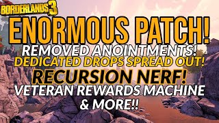 ANOINTMENTS REMOVED! RECURSION NERF! DEDICATED DROP POOL SPREAD & MORE! // Borderlands 3 July Patch