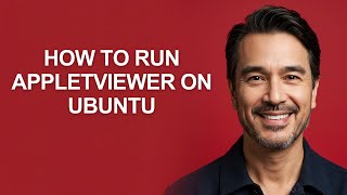How to Run Appletviewer on Ubuntu - KevinHowTo