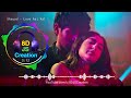 shayad 8d audio love aaj kal arijit singh pritam kartik aaryan sara ali khan