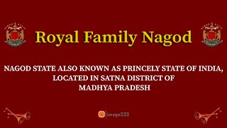 Royal Family Nagod || Nagod State || Satna madhya pradesh