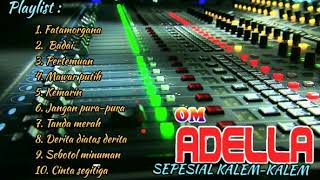Full Album Adella Sepesial Kalem-kalem