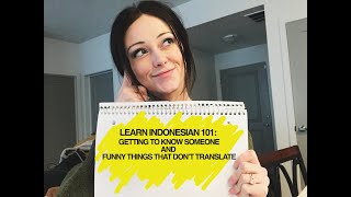 Learn Indonesian 101: Get to Know You Words and Funny Translations!