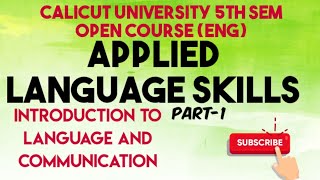 Introduction To Language And Communication||Applied Language Skills|5th Sem Open Course (Eng)|Part-1