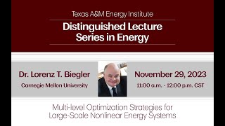 Distinguished Lecture Series in Energy: Dr. Lorenz T. (Larry) Biegler