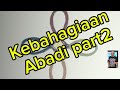 Kebahagiaan Abadi  part2  eps 44