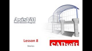 AxisVM x4 English - Lesson 8/49 - Stories