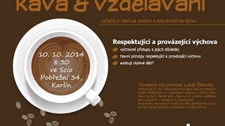 Káva a vzdělávání - Respektující a provázející výchova