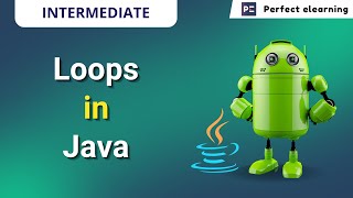 Loops in Java | JAVA | Android App Development | Perfect eLearning