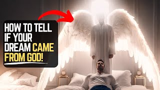 How to Tell If Your Your Dreams Came From God (7 SIGNS) | Prophetic Dreams And Visions
