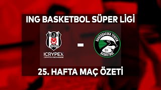 BSL 25. Hafta Özet | Beşiktaş Icrypex 98-93 Darüşşafaka Tekfen
