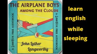 The Airplane Boys among the Clouds | learn english while sleeping  by story| audio book