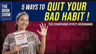 The Compound Effect | How to Quit Bad Habits | The Bookmark ft. RJ Ananthi | Eng Subs