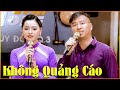 Ca Nhạc Vàng Song Ca Cặp Đôi Hay Nhất Hiện Nay - KHÔNG QUẢNG CÁO - Nhạc Trữ Tình Bolero Nghe Là Mê