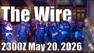 The Wire - May 20, 2026