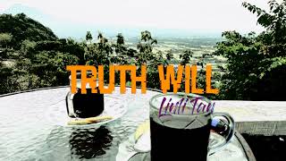 TRUTH WILL || Linli Tan ‼️《 Musik Lirik 》Lagu Enak Teman Ngopi ‼️#temanngopi
