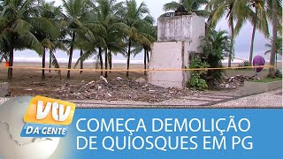 Começam as demolições dos quiosques em Praia Grande