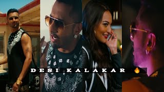 Desi Kalakar - Yo Yo Honey Singh (Slowed And Reverb) Whatsapp status 🔥 🥀 Lofi EFX Status ✨