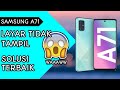 Samsung a71 layar tidak tampil solusi terbaik