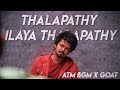 Azhagiya Tamil Magan X GOAT | Thalapathy Vijay | Villan BGM | Editor Sakthi