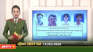 Lệnh truy nã 13/2 | Tin khẩn cấp | ANTV